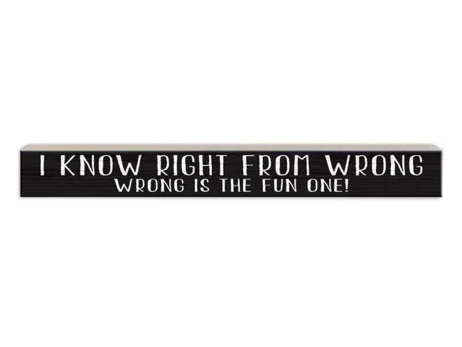 I Know Right from Wrong