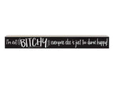 I'm Not Bitchy