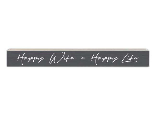 Happy Wife = Happy Life