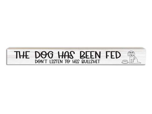 The Dog Has Been Fed
