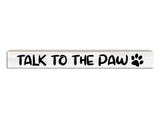 Talk To The Paw