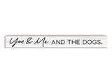 You & Me And The Dogs