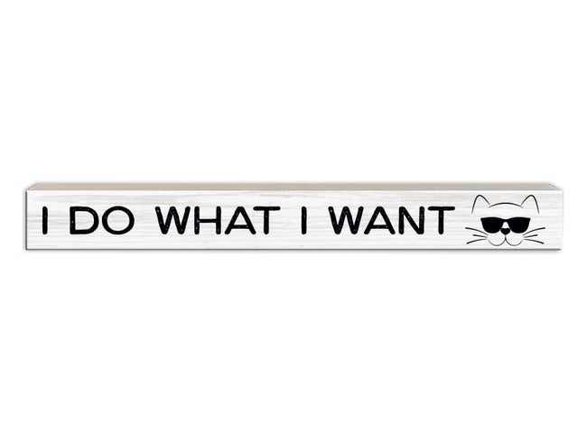 I Do What I Want