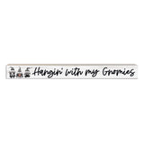 Hangin' With My Gnomies | 'Skinny' Wood Sign
