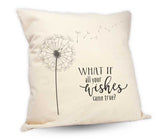 What If All Your wishes Came True