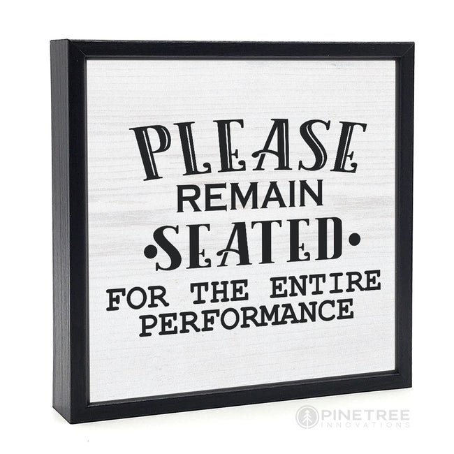 Please Remain Seated