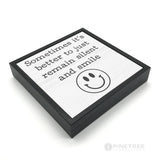 Sometimes it's Better to Just