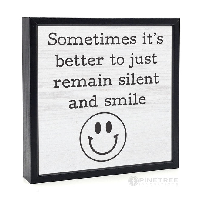 Sometimes it's Better to Just