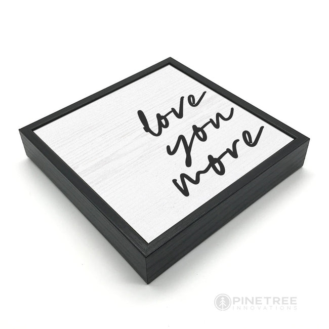 Love You More