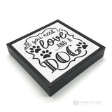 All You Need is Love... Dog