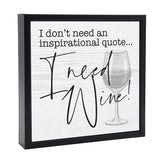I Don't Need An Inspirational Quote | 'Chunky' Wood Sign