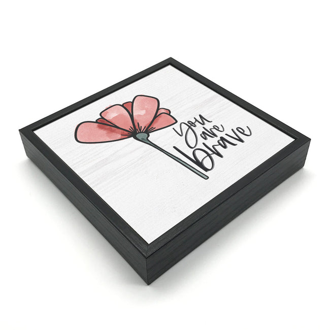You Are Brave | Wood Sign