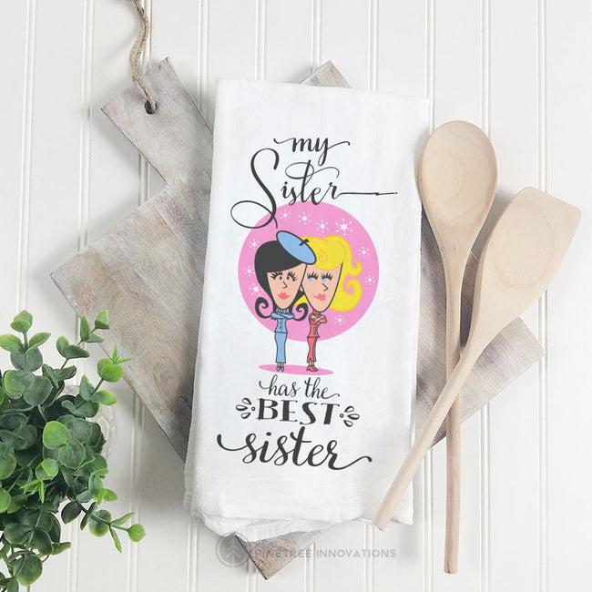 My Sister Has the Best Sister | Towel