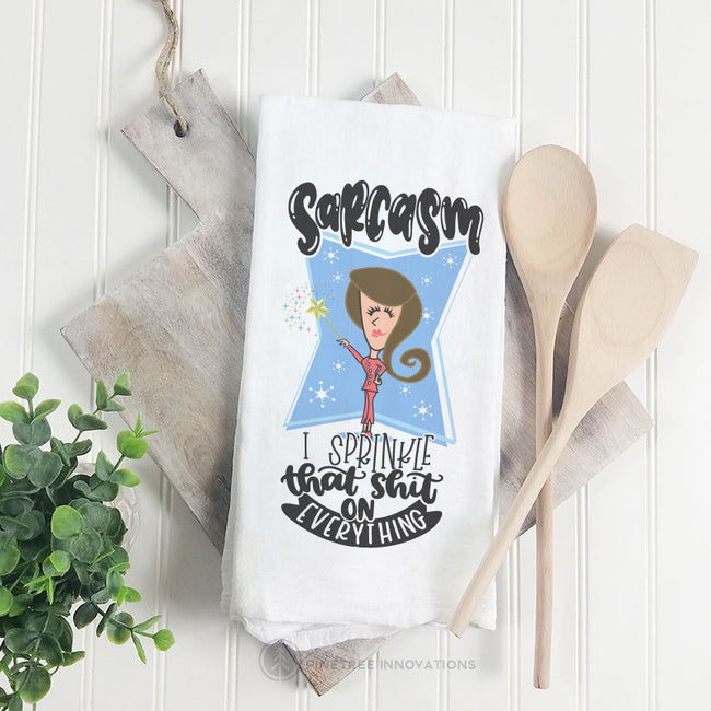 Sarcasm I Sprinkle That | Towel