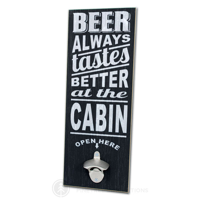 Beer Tastes Better At The Cabin