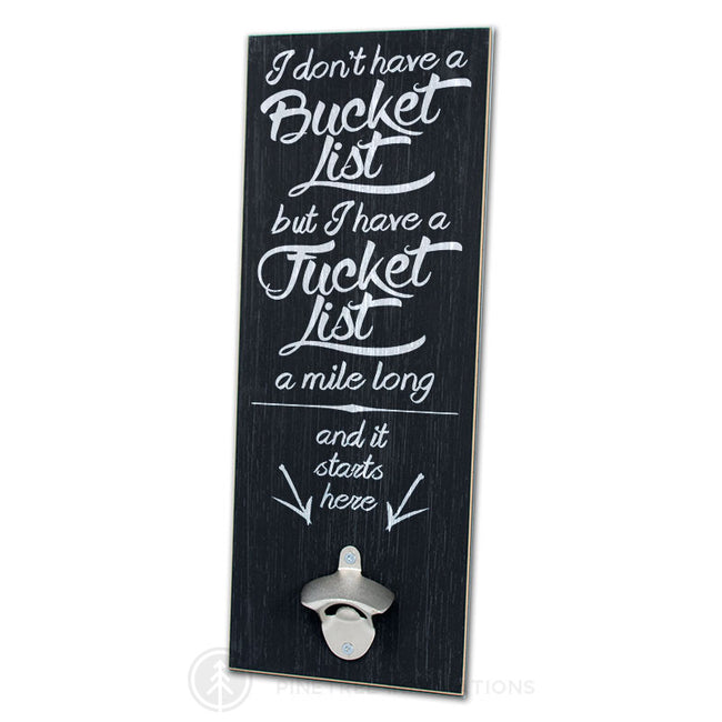 I Don't Have A Bucket List