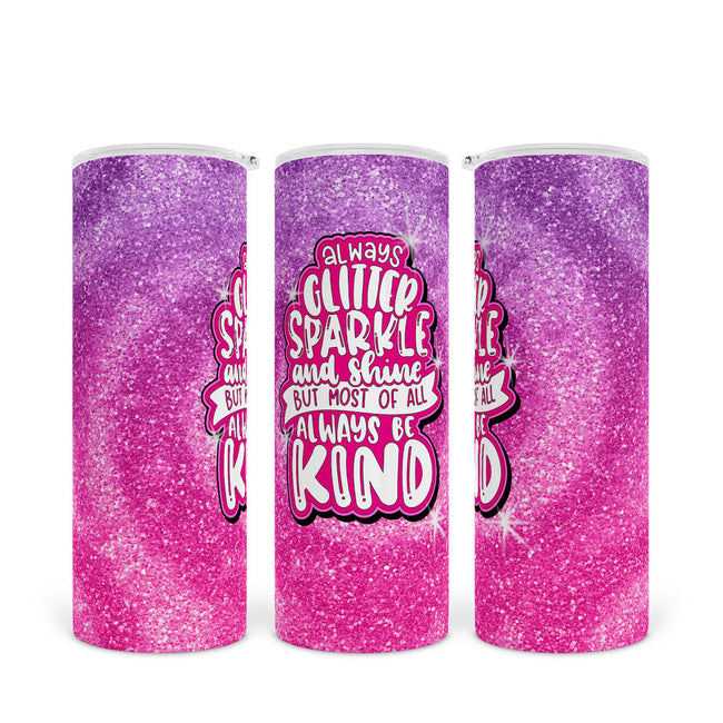 Always Be Kind | Skinny Tumbler