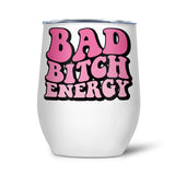 Bad Bitch Energy | Tumbler
