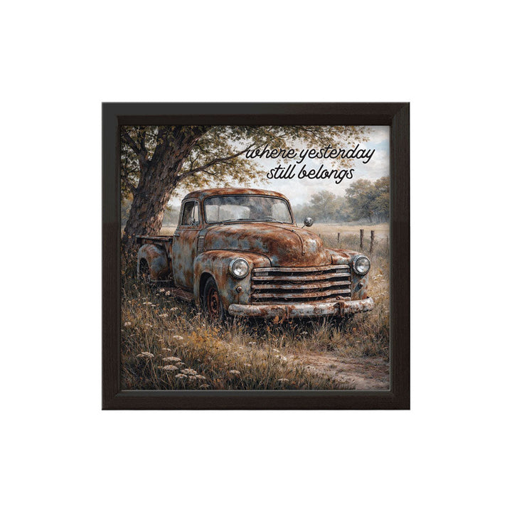 Where Yesterday Still Belongs | Wood Sign