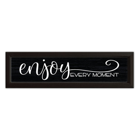 Enjoy Every Moment
