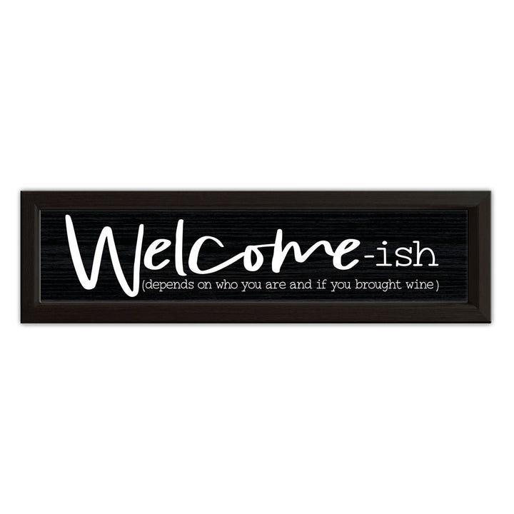 Welcome-ish | Wood Sign