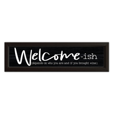 Welcome-ish | Wood Sign