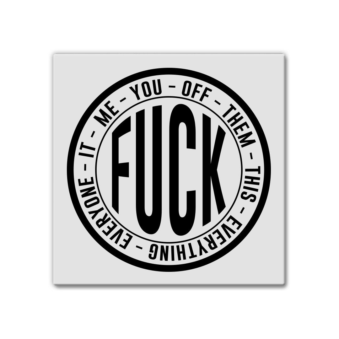 Fuck Everything | Magnet
