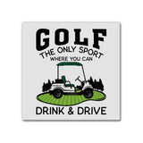 Golf - Drink & Drive | Magnet