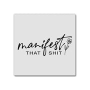 Manifest That Shit | Magnet