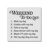 Weekend To Do - Dog | Magnet