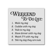 Weekend To Do - Dog | Magnet