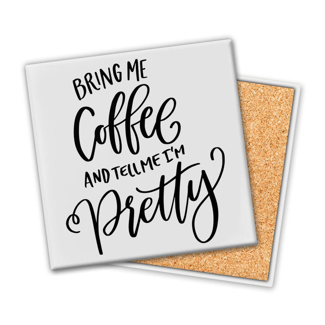 Bring Me Coffee | Coaster