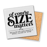 Size Matters | Coaster