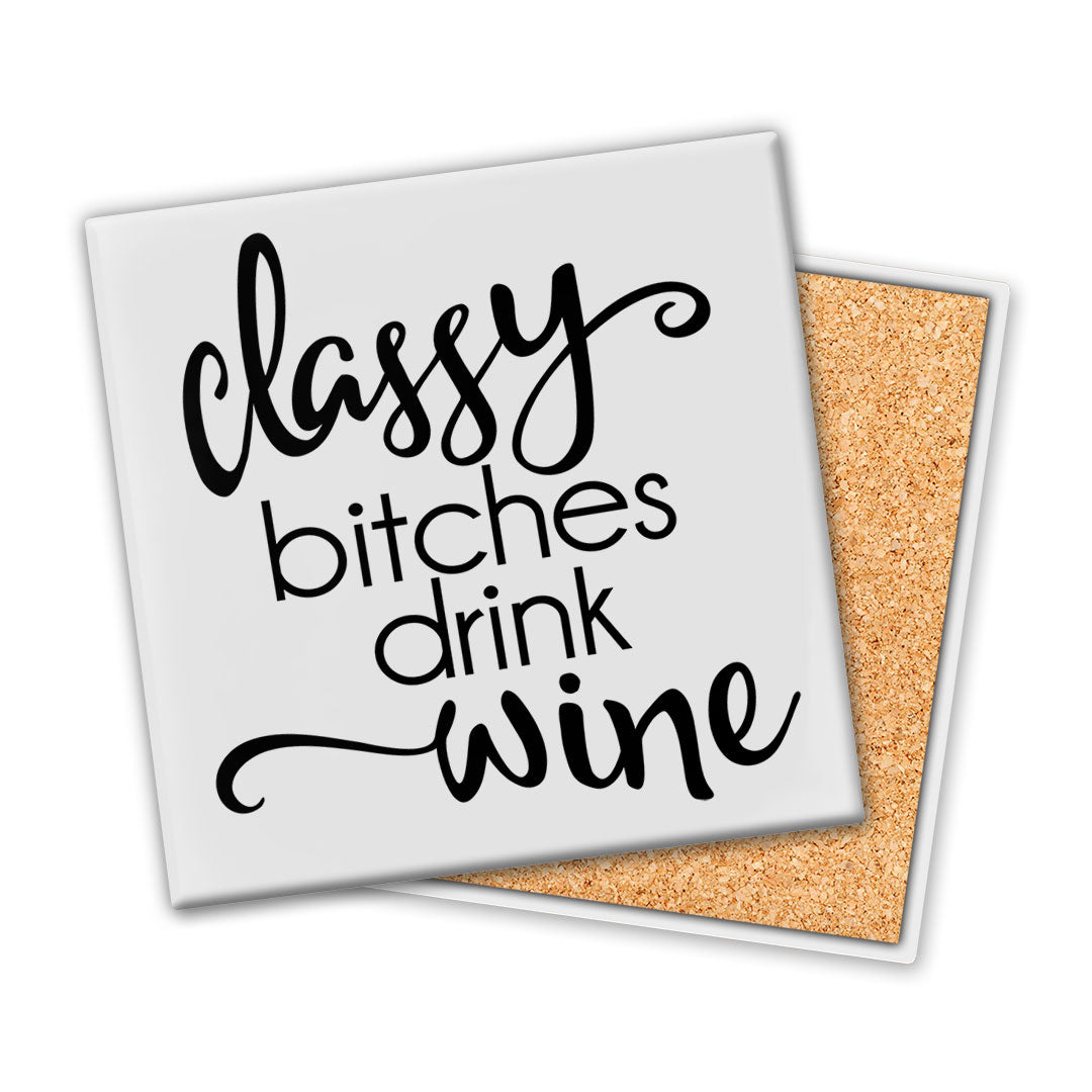 Classy Bitches | Coaster