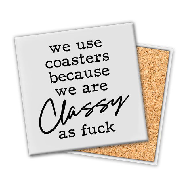 We Use Coasters | Coaster