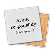 Drink Responsibly | Coaster
