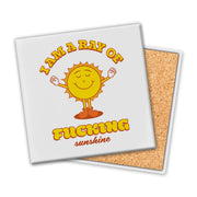 I'm A Ray Of Fucking Sunshine | Coaster