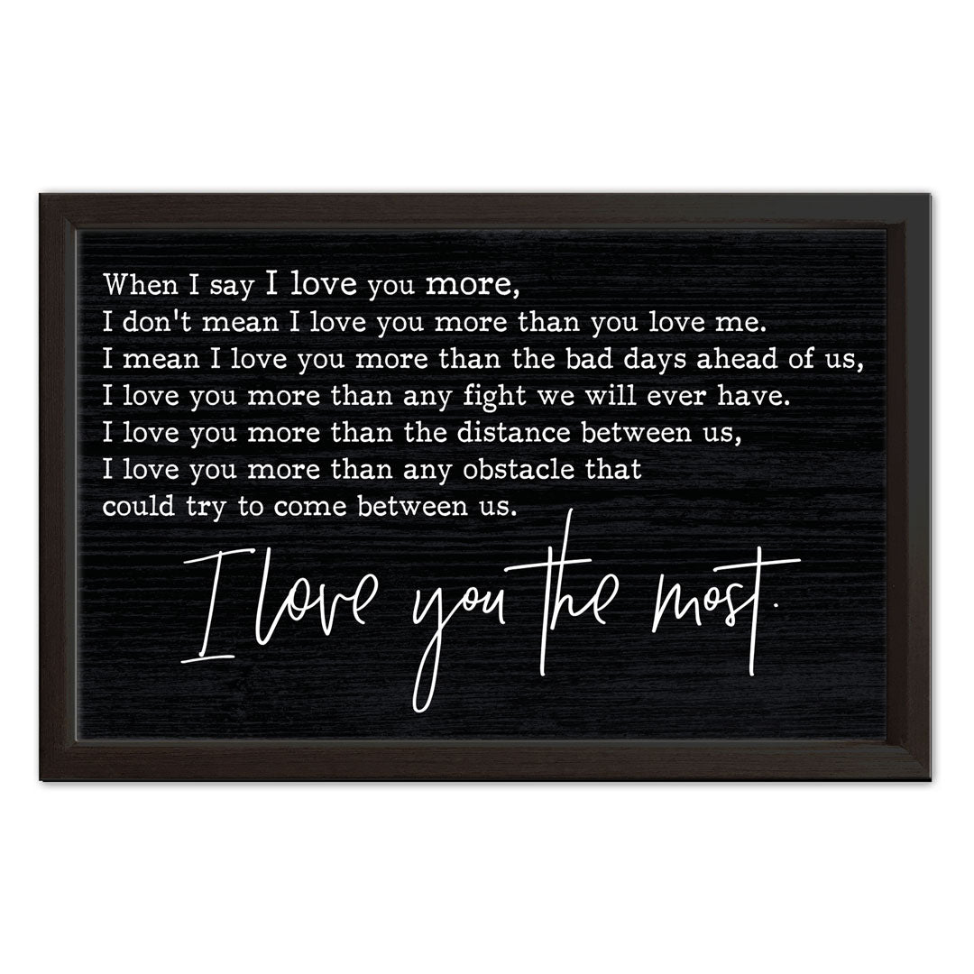 I Love you the Most | Wood Sign