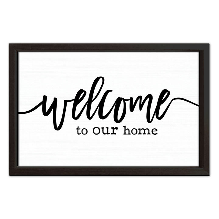 Welcome To Our Home | Wood Sign