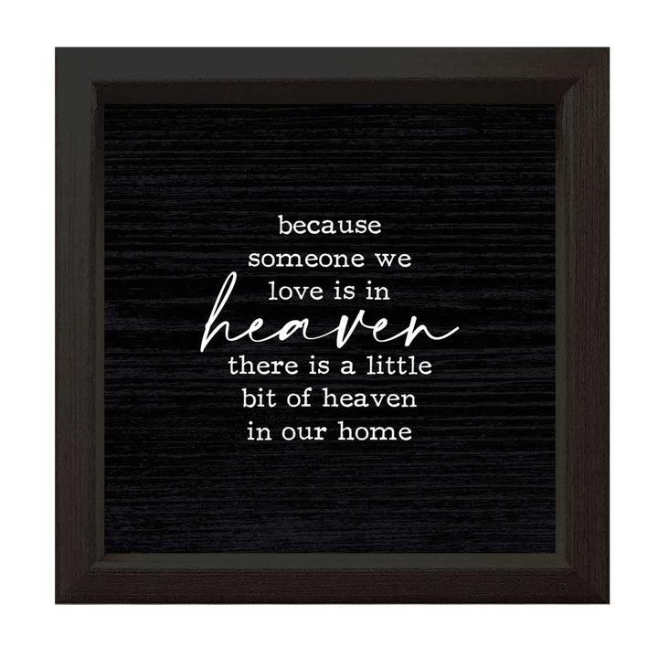 Because Someone We Love | Wood Sign