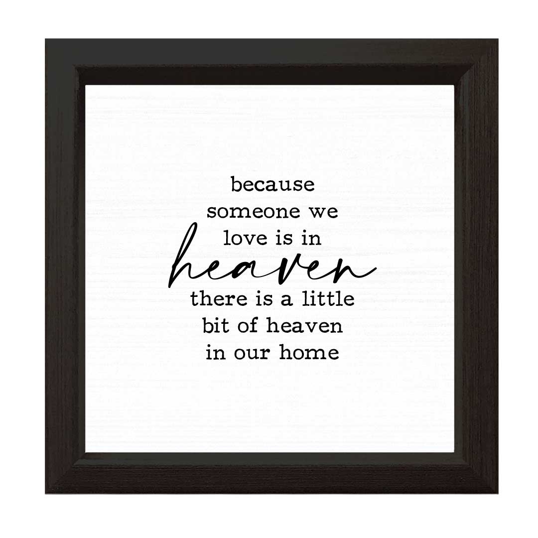 Because Someone We Love | Wood Sign