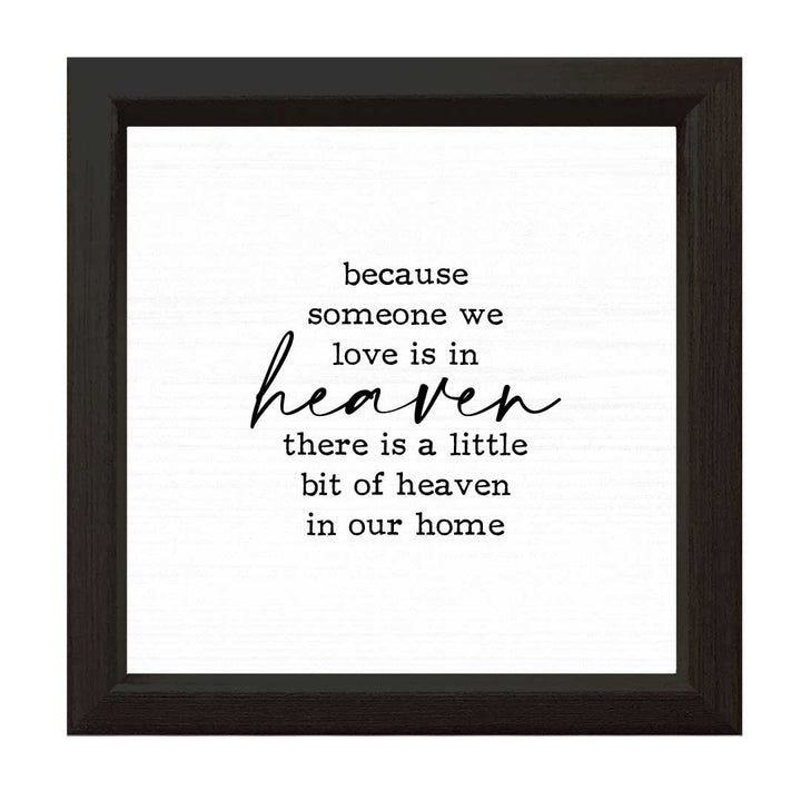 Because Someone We Love | Wood Sign
