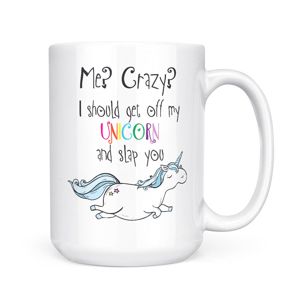 Coffee Mug (15oz) - Me? Crazy? | Mug