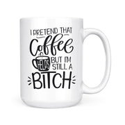 I Pretend That Coffee Helps | Mug