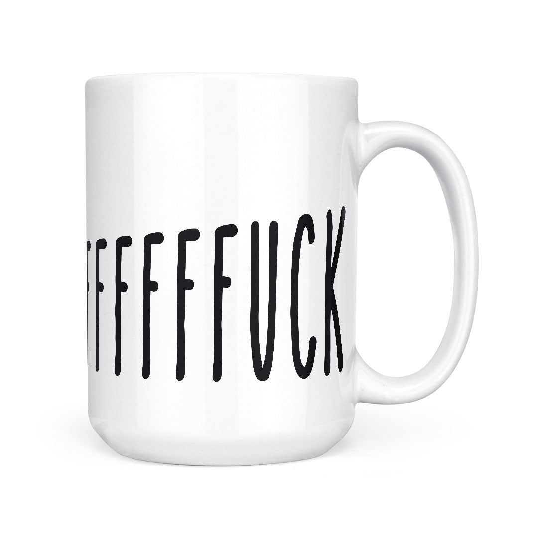 FFFFUUUCK | Mug