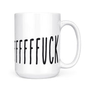 FFFFUUUCK | Mug