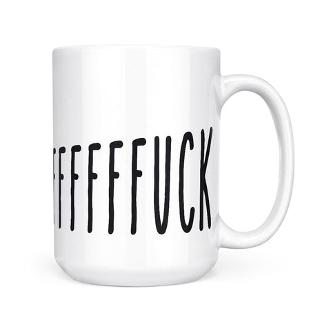 FFFFUUUCK | Mug