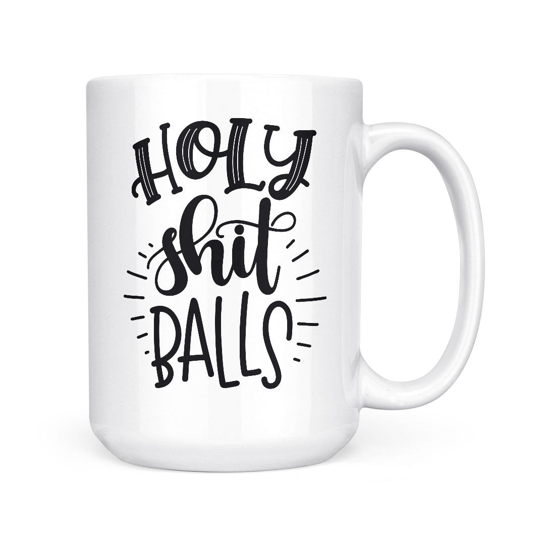 Holy Shit Balls | Mug