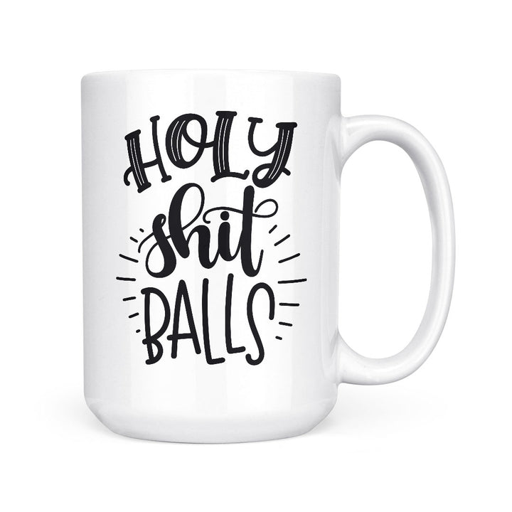 Holy Shit Balls | Mug