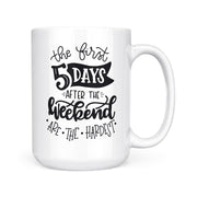 The First Five Days | Mug